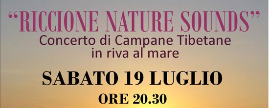 Concerto di Campane Tibetane "Riccione Nature Sounds"